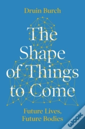 The Shape Of Things To Come