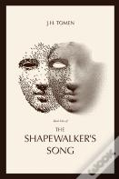The Shapewalker'S Song