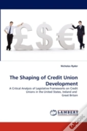 The Shaping Of Credit Union Development