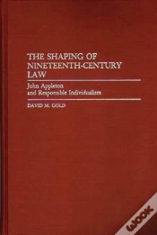 Capa do artigo The Shaping Of Nineteenth-Century Law