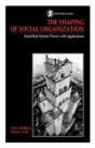 The Shaping Of Social Organization - Preview