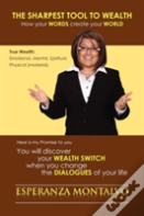 The Sharpest Tool To Wealth