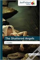 The Shattered Angels