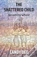 The Shattered Child