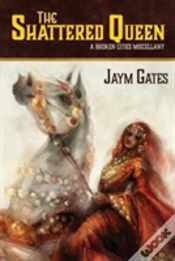 Capa do artigo The Shattered Queen & Other New Mythologies: A Broken Cities Miscellany