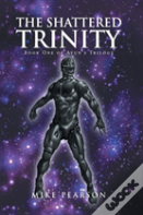 The Shattered Trinity