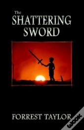 The Shattering Sword