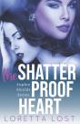 The Shatterproof Heart - Preview