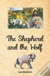 The Shepherd And The Wolf