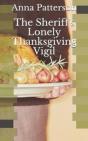 The Sheriff'S Lonely Thanksgiving Vigil - Preview