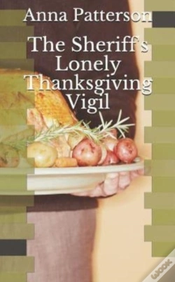 Capa do artigo The Sheriff'S Lonely Thanksgiving Vigil