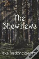 The Shewdews