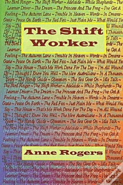 Capa do artigo The Shift Worker (Poetry Volume 2) By Anne Rogers
