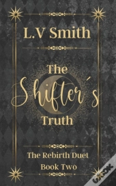 The Shifter'S Truth