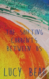 The Shifting Currents Between Us