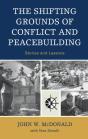 The Shifting Grounds Of Conflict And Peacebuilding - Preview