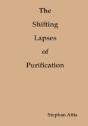 The Shifting Lapses Of Purification - Preview