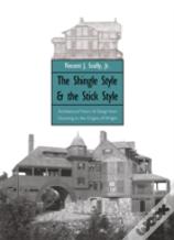 The Shingle Style And The Stick Style