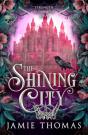 The Shining City - Preview