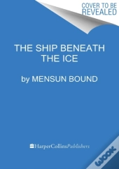 The Ship Beneath The Ice