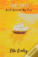 The Ship Built Beneath My Feet