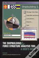The Shipbuilding And Force Structure Analysis Tool
