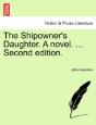 The Shipowner'S Daughter. A Novel. ... S - Preview