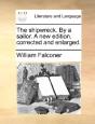 The Shipwreck. By A Sailor. A New Editio - Preview