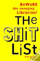 The Shitlist Pure Slush Vol. 16