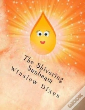 The Shivering Sunbeam