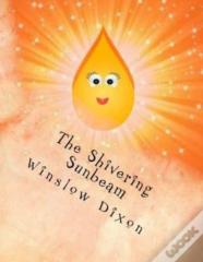 The Shivering Sunbeam
