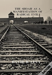 Capa do artigo The Shoah As A Manifestation Of Radical Evil