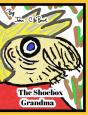 The Shoebox Grandma. - Preview