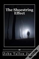 The Shoestring Effect