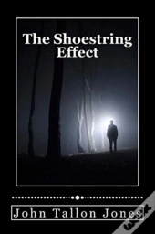 The Shoestring Effect