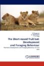 The Short-Nosed Fruit Bat - Preview