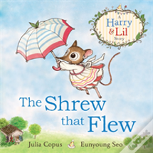 The Shrew That Flew