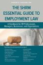The Shrm Essential Guide To Employment Law - Preview