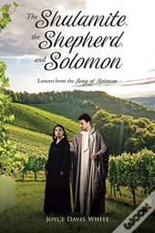 The Shulamite, The Shepherd, And Solomon