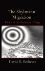 The Shylmahn Migration - Preview
