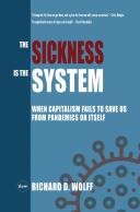 The Sickness Is The System
