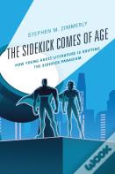 The Sidekick Comes Of Age