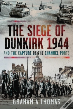 Capa do artigo The Siege Of Dunkirk, 1944