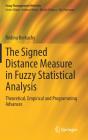 The Signed Distance Measure In Fuzzy Statistical Analysis - Preview
