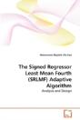 The Signed Regressor Least Mean Fourth ( - Preview