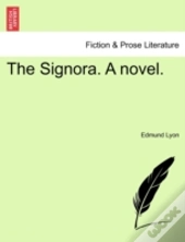 The Signora. A Novel.