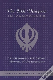 The Sikh Diaspora In Vancouver