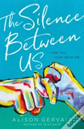 The Silence Between Us