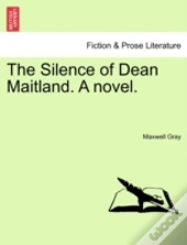 The Silence Of Dean Maitland. A Novel.