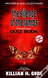 The Silence Of The Lambs Unauthorized Quiz Book